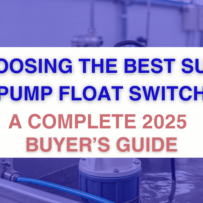 Choosing the Best Sump Pump Float Switch: A Complete 2025 Buyer’s Guide