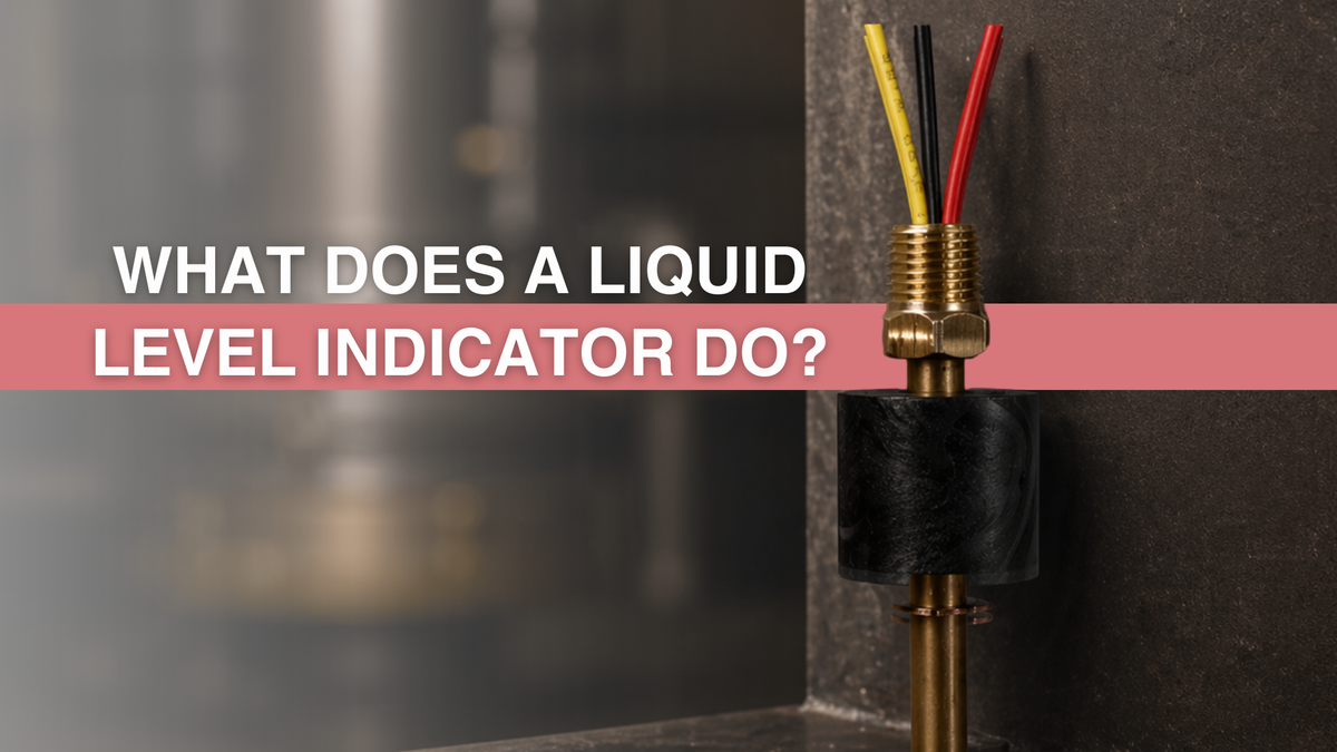 What does a liquid level indicator do? — ACTSENSORS